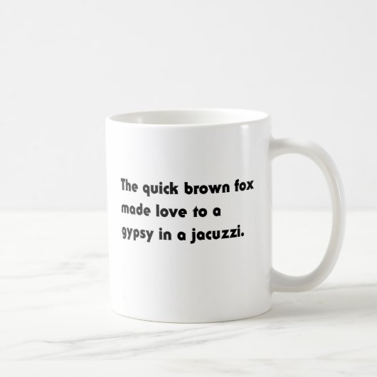 Der schnelle braune Fuchs.. Sinti und Roma Jacuzzi Kaffeetasse (Rechts)