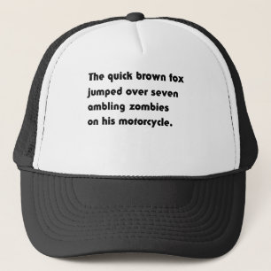 Der schnelle braune Fuchs sprang über... Pangram T Truckerkappe
