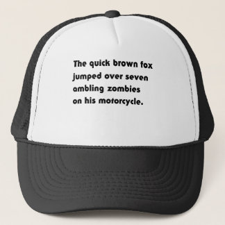 Der schnelle braune Fuchs sprang über.. T - Shirt  Truckerkappe