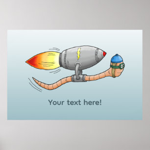 Der schnelle Raketenritt des Regenwurms Poster