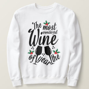 Der schönste Wein des Jahres Sweatshirt