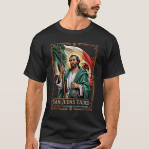 Der Schutzpatron der schwierigen Fälle ist St. Jud T-Shirt
