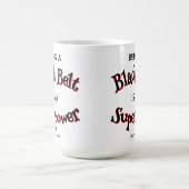 Der schwarze Gürtel der Kampfkunst ist meine Super Kaffeetasse (Mittel)