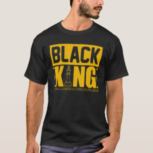 Der schwarze König ist das mächtigste Stück in der T-Shirt