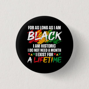 Der schwarze Monat, solange ich schwarz bin, bin i Button