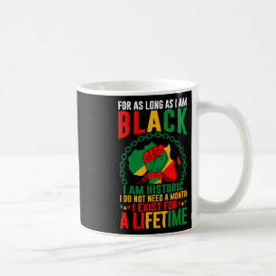 Der schwarze Monat, solange ich schwarz bin, bin i Kaffeetasse