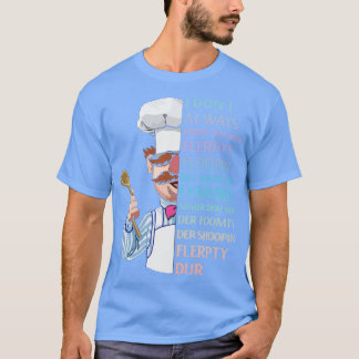 der schwedische Koch Ich verstehe nicht Immer herd T-Shirt