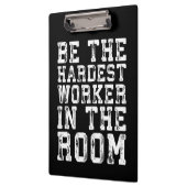 Der schwerste Arbeiter im Raum - inspirierend Klemmbrett (Links)