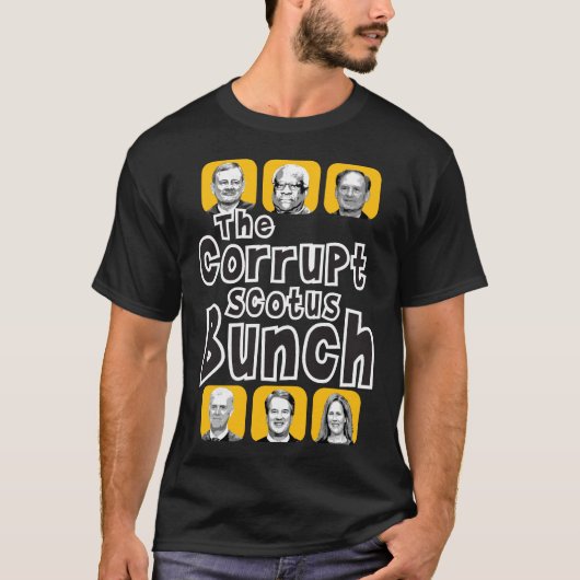 Der SCOTUS-Bunch T-Shirt (Vorderseite)