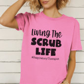 Der Scrub Life Respiratory Therapist T-Shirt