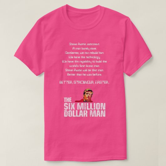 Der Sechs-Millionen-Dollar-Mann T-Shirt (Design vorne)