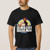 Der sechs Millionen-Dollar-Mann T-Shirt (Vorderseite)