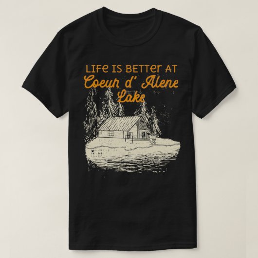 Der See Coeur d'Alene ist ein schönes Lebensgefühl T-Shirt (Design vorne)
