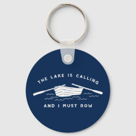 Der See ruft, und ich muss Rowboat Schlüsselanhänger