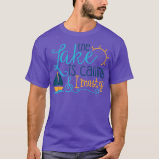 Der See ruft und ich muss Shirt gehenSegelfis