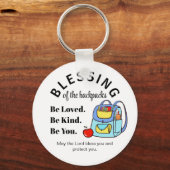 Der Segen der Rucksäcke wird geliebt. Sei nett! Schlüsselanhänger (Vorderseite)