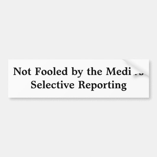 Der selektive Bericht der Medien Autoaufkleber (Vorne)