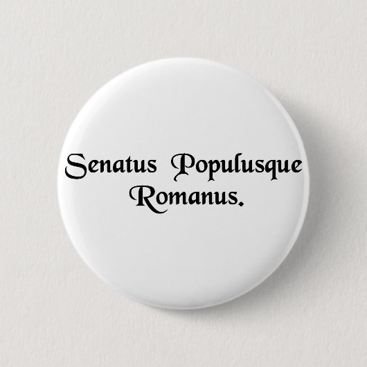 Der Senat und die römischen Leute Button (Vorderseite)