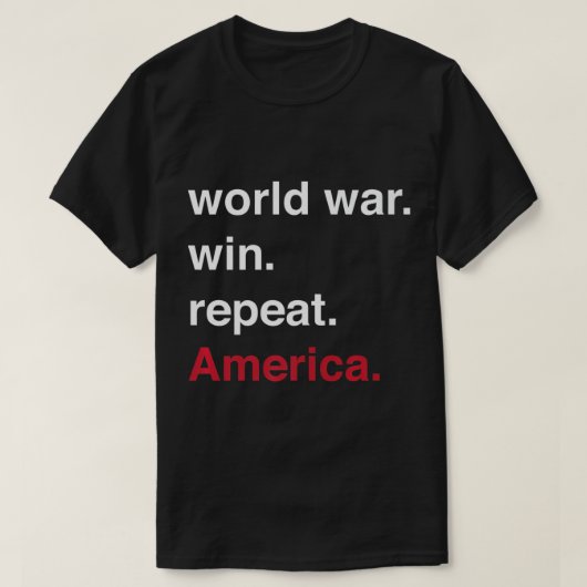 Der Sieg des Weltkriegs wiederholt Amerika T-Shirt (Design vorne)