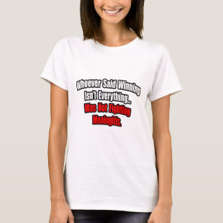 Der Sieg ist nicht alles Zitat, Meningitis T-Shirt