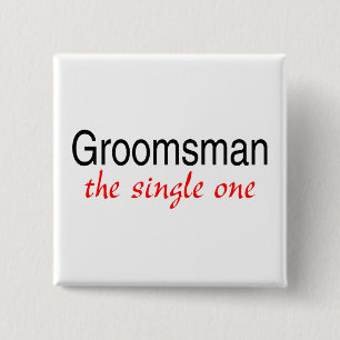 Der Single einer (Trauzeuge) Button