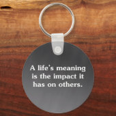 Der Sinn des Lebens ist anderen zu helfen Schlüsselanhänger (Vorderseite)