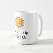 Der Sip Up & Shine Becher Kaffeetasse (VorderseiteRechts)