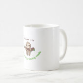 Der Sloth-Modus aktiviert - Funny Lazy Quote Desig Kaffeetasse (VorderseiteRechts)