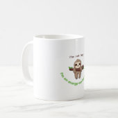 Der Sloth-Modus aktiviert - Funny Lazy Quote Desig Kaffeetasse (Vorderseite Links)