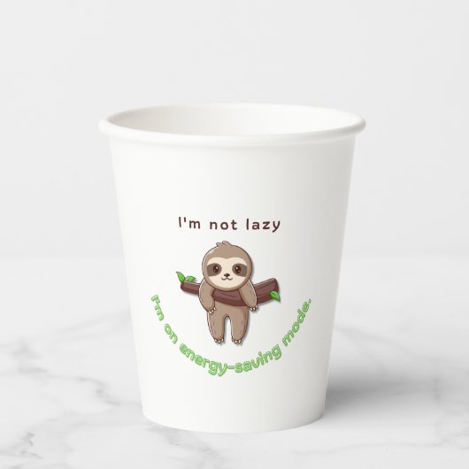 Der Sloth-Modus aktiviert - Funny Lazy Quote Desig Pappbecher (Vorderseite)