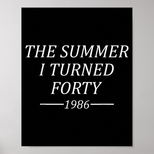 Der Sommer, in dem ich Vierzig wurde 40. Geburtsta Poster (Vorne)