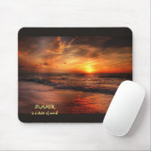 Der SOMMER ist ein Staat des Geistes Mousepad (Mit Mouse)