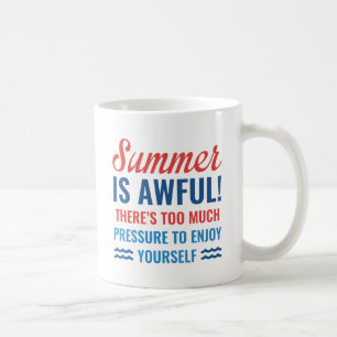 Der Sommer ist schrecklich Kaffeetasse