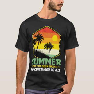 Der Sommer wird bald enden Strand Palmenbaum Sonne T-Shirt