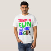 Der Sommerspass hat gerade begonnen T-Shirt (Vorne ganz)