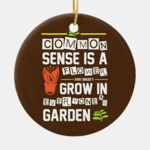 Der sonnige gesunde Menschenverstand ist eine Blum Keramik Ornament
