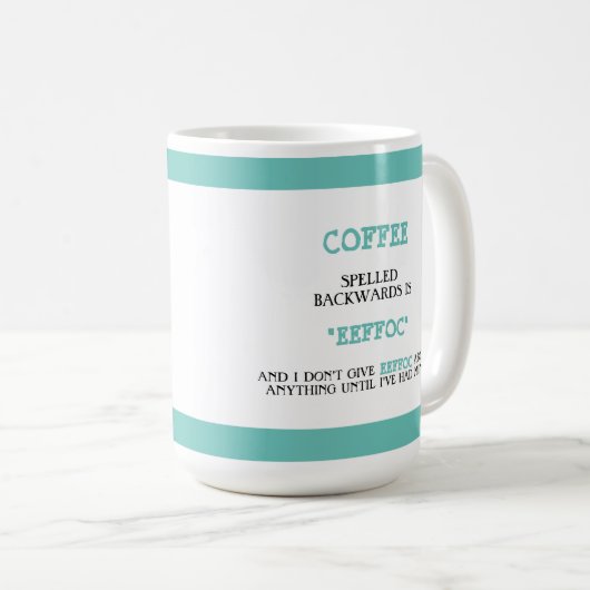 Der sonnige Kaffee rückwärts ist Eeffoc Funny Funn Kaffeetasse (VorderseiteRechts)