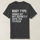 Der sonnige Körpertyp funktioniert zwar, sagt aber T-Shirt (Design vorne)