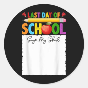 Der sonnige letzte Schultag signiere mein Shirt Au Runder Aufkleber