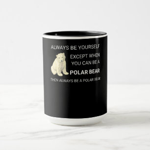 Der sonnige Polar Bär ist immer Ihr Selbstbär. Tasse
