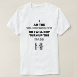 Der Sound Engineer ist immer die richtige Lichtvor T-Shirt