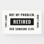 Der Spaß der Funny Retirement Gag nicht mein Probl Banner (Horizontal)