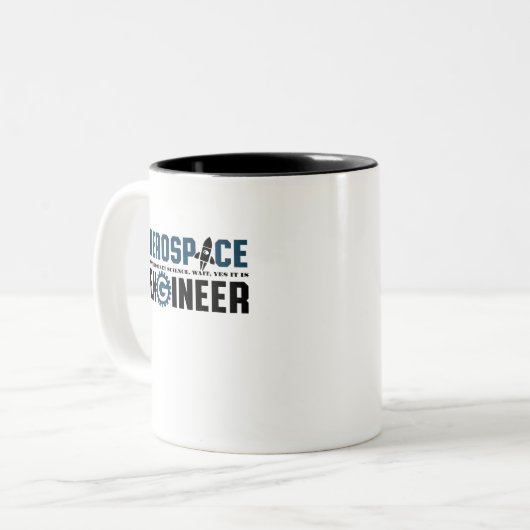 Der Spaß des "Funny Aerospace Engineer" ist Rakete Zweifarbige Tasse (Vorderseite Links)