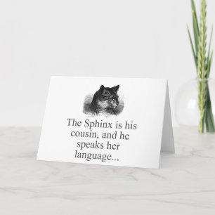 Der Sphynx ist sein Cousin Karte