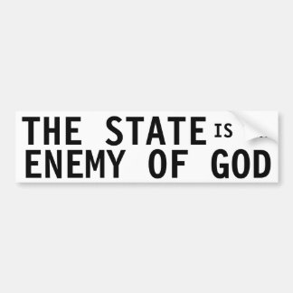 Der Staat ist der Feind Gottes Autoaufkleber
