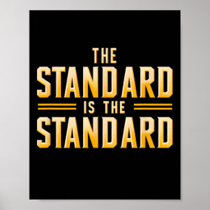 Der Standard ist der Standard für Pittsburgh Footb Poster