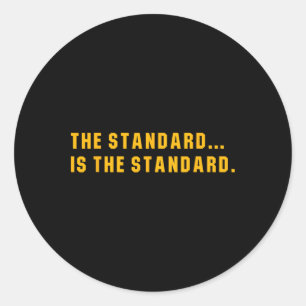 Der Standard ist... Der Standard Runder Aufkleber