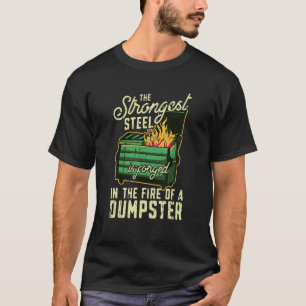 Der stärkste Stahl wird im Feuerwerkshaus geformt T-Shirt