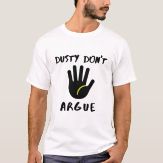 Der Staub streite den T - Shirt nicht