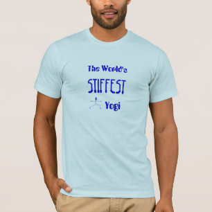 Der STIFFEST-Yogi der Welt T-Shirt